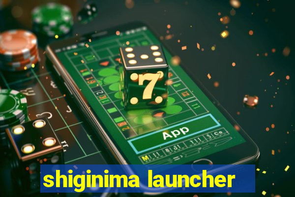 shiginima launcher